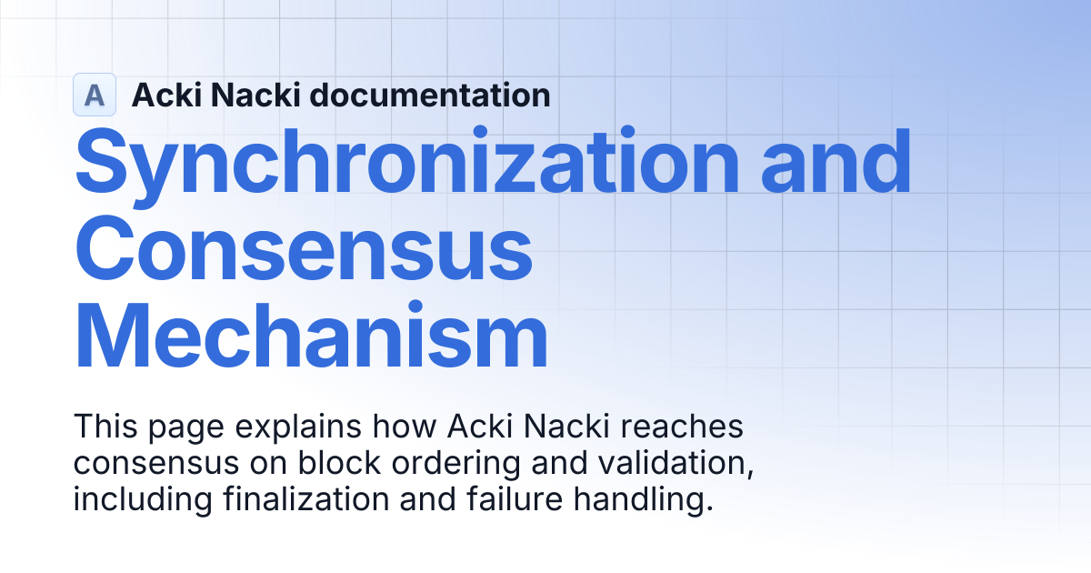 Synchronization and Consensus Mechanism | Acki Nacki documentation