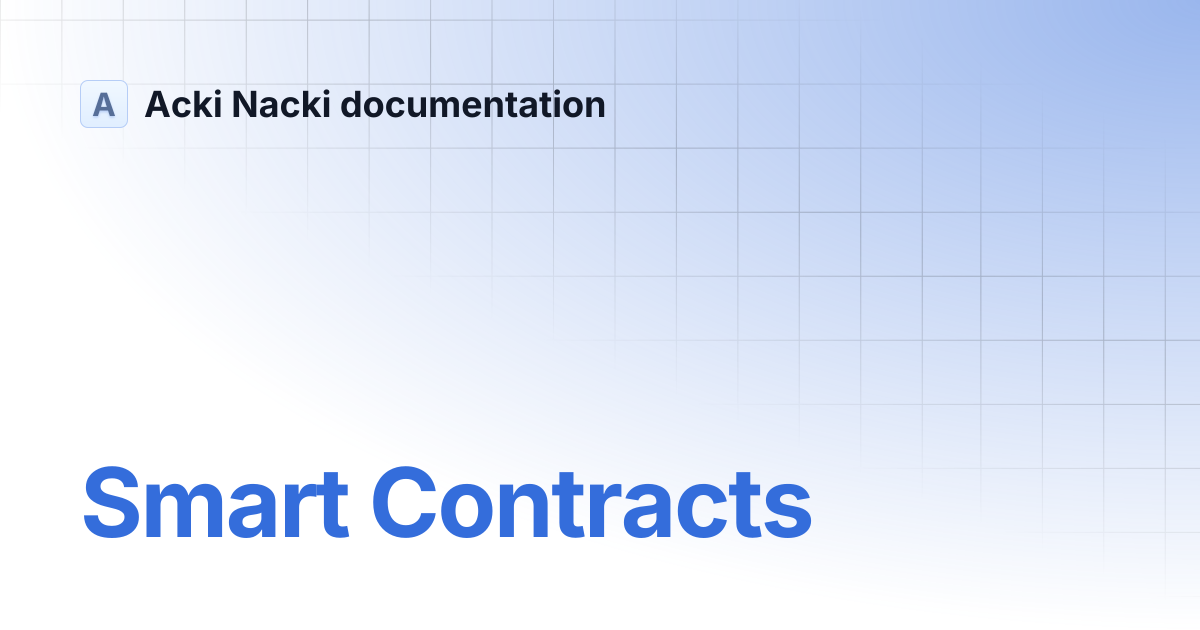 Smart Contracts | Acki Nacki documentation